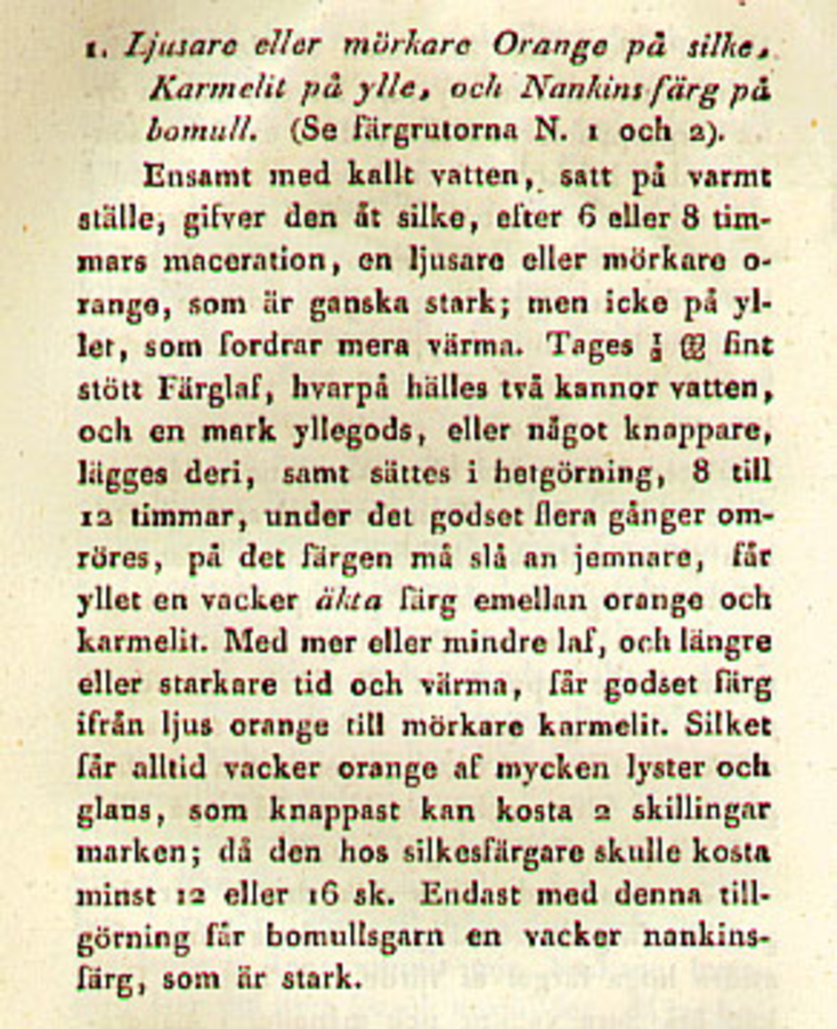 Recept på orange färg framställd ur färglav. Ur "Svenska lafvarnas färghistoria" av Johan Westring (1805). Receptet ger de färgtoner som visas på de två första proverna på färgskalan (se länk nedan).
